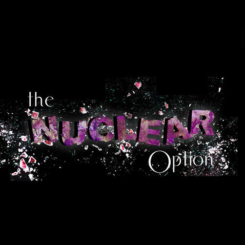The Nuclear Option